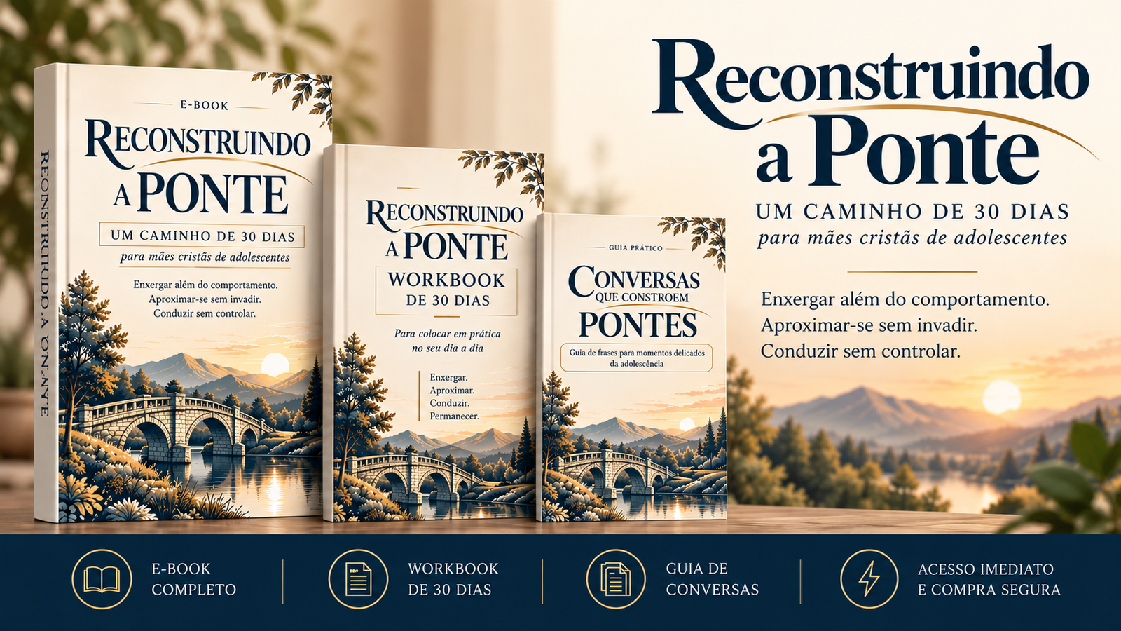 Reconstruindo a Ponte — e-book, workbook de 30 dias e guia de conversas